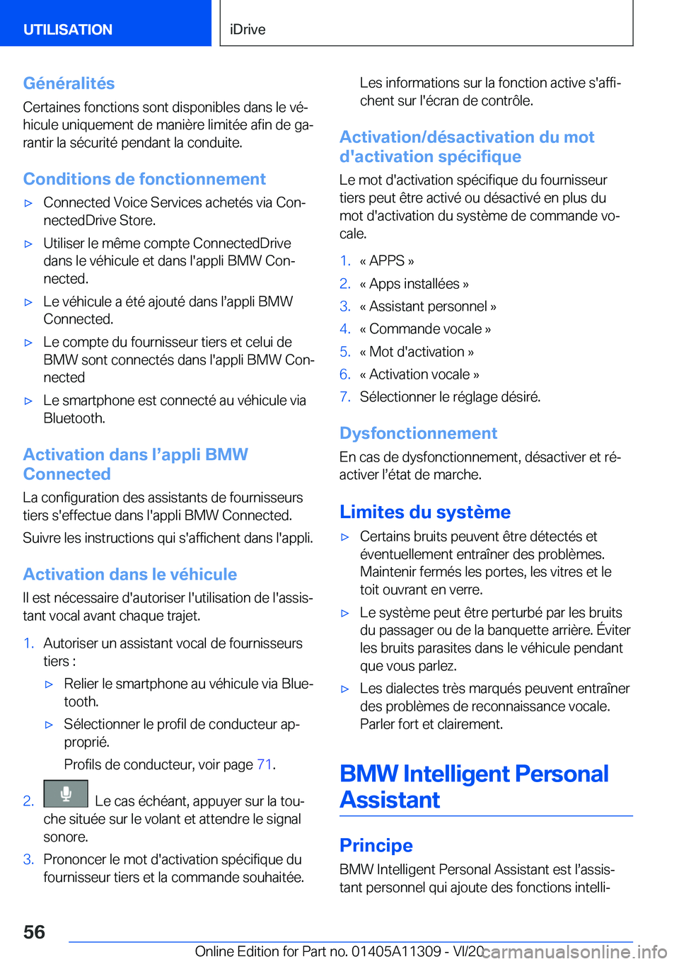 BMW 5 SERIES 2021  Notices Demploi (in French) �G�é�n�é�r�a�l�i�t�é�s
�C�e�r�t�a�i�n�e�s��f�o�n�c�t�i�o�n�s��s�o�n�t��d�i�s�p�o�n�i�b�l�e�s��d�a�n�s��l�e��v�éj �h�i�c�u�l�e��u�n�i�q�u�e�m�e�n�t��d�e��m�a�n�i�è�r�e��l�i�m�i�t�é�e�