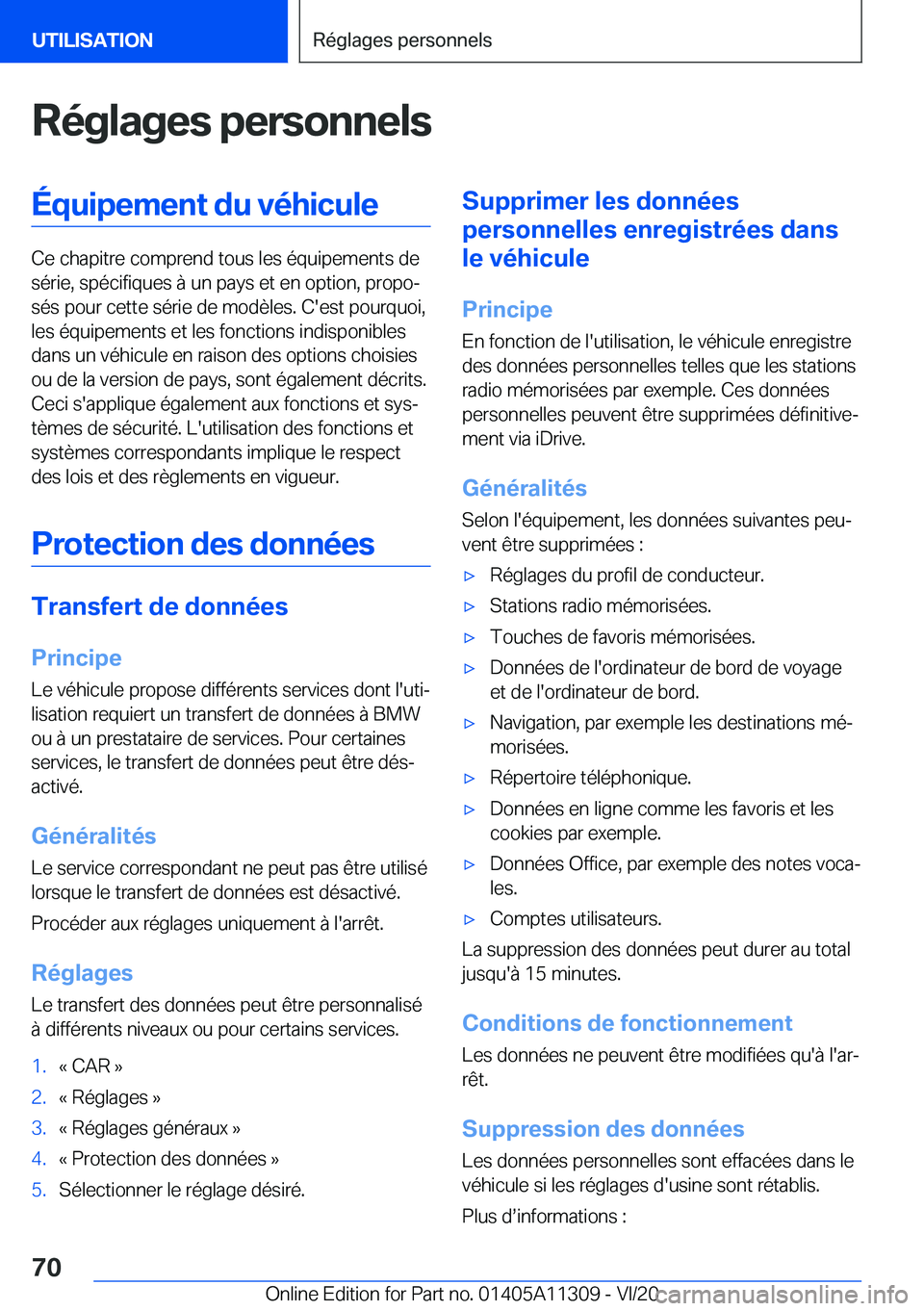 BMW 5 SERIES 2021  Notices Demploi (in French) �R�é�g�l�a�g�e�s��p�e�r�s�o�n�n�e�l�s�É�q�u�i�p�e�m�e�n�t��d�u��v�é�h�i�c�u�l�e
�C�e��c�h�a�p�i�t�r�e��c�o�m�p�r�e�n�d��t�o�u�s��l�e�s��é�q�u�i�p�e�m�e�n�t�s��d�e�s�é�r�i�e�,��s�p�é�c�