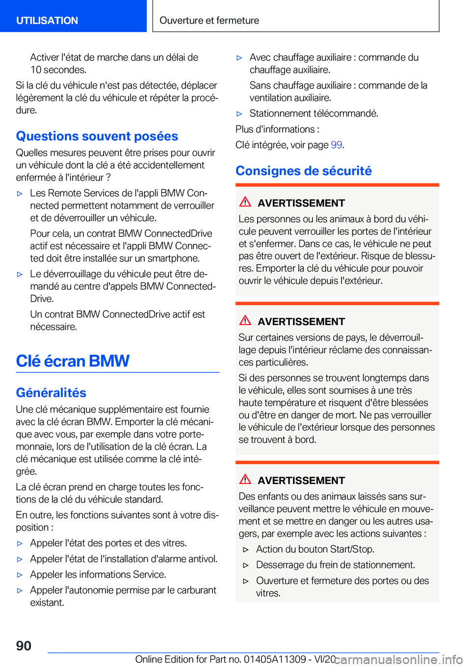 BMW 5 SERIES 2021  Notices Demploi (in French) �A�c�t�i�v�e�r��l�'�é�t�a�t��d�e��m�a�r�c�h�e��d�a�n�s��u�n��d�é�l�a�i��d�e
�1�0��s�e�c�o�n�d�e�s�.
�S�i��l�a��c�l�é��d�u��v�é�h�i�c�u�l�e��n�'�e�s�t��p�a�s��d�é�t�e�c�t�é