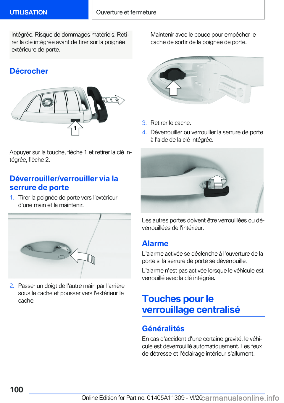 BMW 5 SERIES 2021  Notices Demploi (in French) �i�n�t�é�g�r�é�e�.��R�i�s�q�u�e��d�e��d�o�m�m�a�g�e�s��m�a�t�é�r�i�e�l�s�.��R�e�t�ij
�r�e�r��l�a��c�l�é��i�n�t�é�g�r�é�e��a�v�a�n�t��d�e��t�i�r�e�r��s�u�r��l�a��p�o�i�g�n�é�e �e�