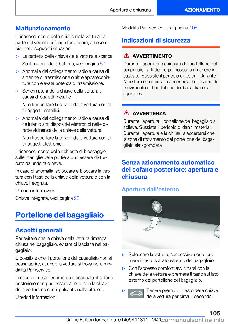 BMW 5 SERIES 2021  Libretti Di Uso E manutenzione (in Italian) �M�a�l�f�u�n�z�i�o�n�a�m�e�n�t�o�I�l��r�i�c�o�n�o�s�c�i�m�e�n�t�o��d�e�l�l�a��c�h�i�a�v�e��d�e�l�l�a��v�e�t�t�u�r�a��d�a�p�a�r�t�e��d�e�l��v�e�i�c�o�l�o��p�u�
