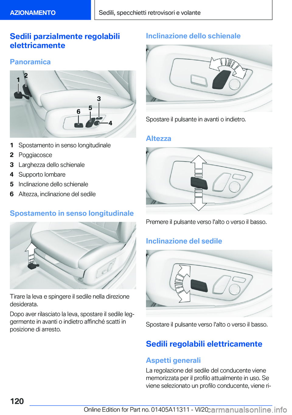BMW 5 SERIES 2021  Libretti Di Uso E manutenzione (in Italian) �S�e�d�i�l�i��p�a�r�z�i�a�l�m�e�n�t�e��r�e�g�o�l�a�b�i�l�i
�e�l�e�t�t�r�i�c�a�m�e�n�t�e
�P�a�n�o�r�a�m�i�c�a�1�S�p�o�s�t�a�m�e�n�t�o��i�n��s�e�n�s�o��l�o�n�g�i�t�u�d�i�n�a�l�e�2�P�o�g�g�i�a�c�o�s