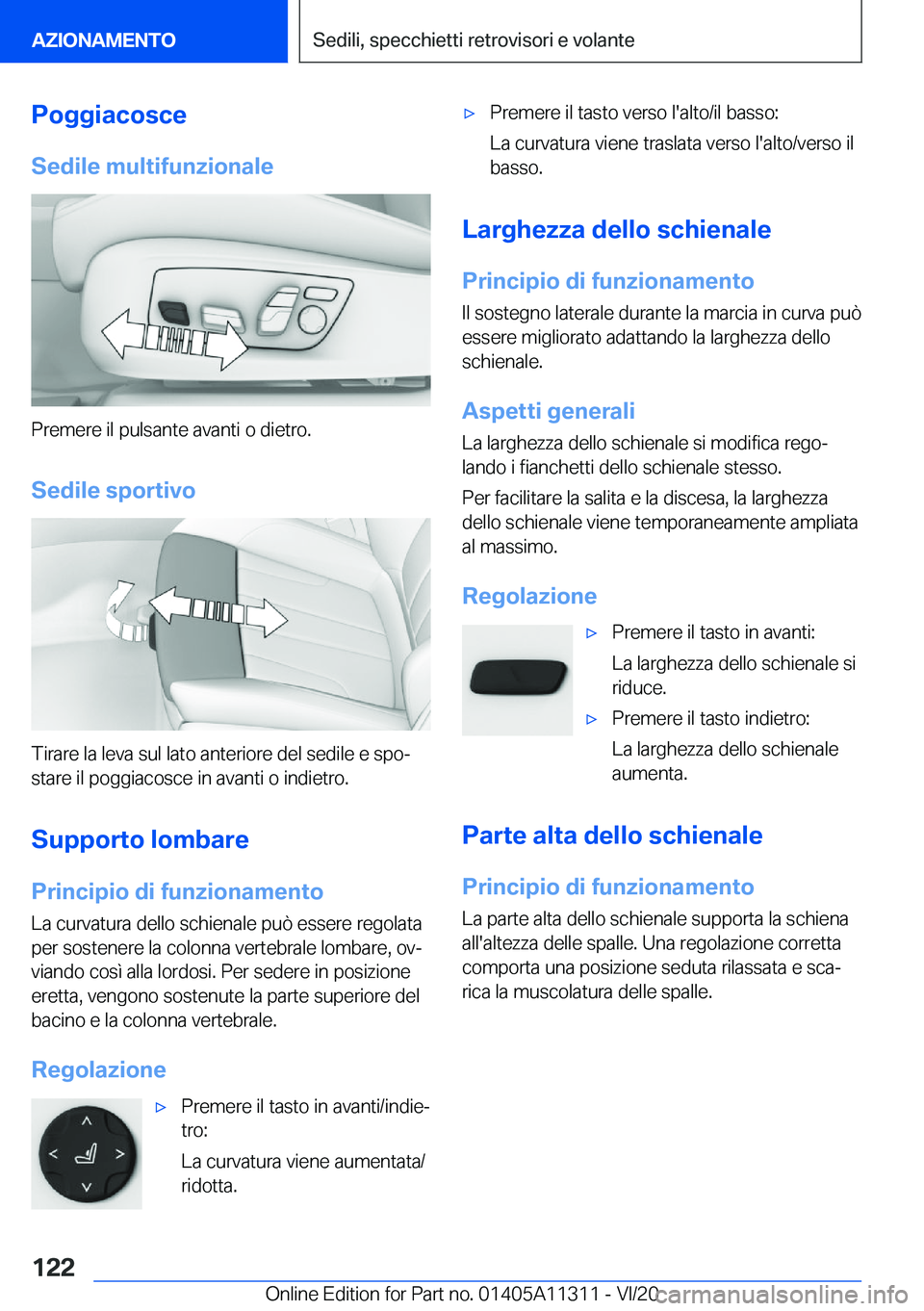 BMW 5 SERIES 2021  Libretti Di Uso E manutenzione (in Italian) �P�o�g�g�i�a�c�o�s�c�e
�S�e�d�i�l�e��m�u�l�t�i�f�u�n�z�i�o�n�a�l�e
�P�r�e�m�e�r�e��i�l��p�u�l�s�a�n�t�e��a�v�a�n�t�i��o��d�i�e�t�r�o�.
�S�e�d�i�l�e��s�p�o�r�t�i�v�o
�T�i�r�a�r�e��l�a��l�e�v�a