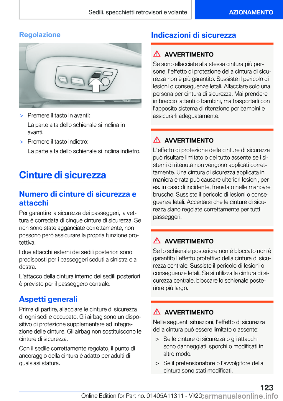 BMW 5 SERIES 2021  Libretti Di Uso E manutenzione (in Italian) �R�e�g�o�l�a�z�i�o�n�e'x�P�r�e�m�e�r�e��i�l��t�a�s�t�o��i�n��a�v�a�n�t�i�:
�L�a��p�a�r�t�e��a�l�t�a��d�e�l�l�o��s�c�h�i�e�n�a�l�e��s�i��i�n�c�l�i�n�a��i�n �a�v�a�n�t�i�.'x�P�r�e�m�e