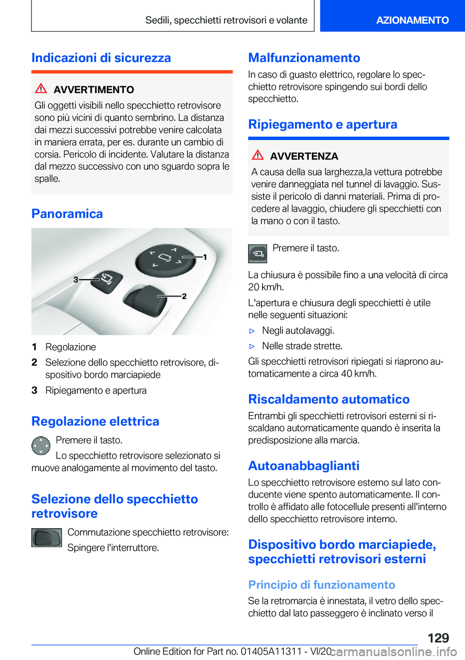 BMW 5 SERIES 2021  Libretti Di Uso E manutenzione (in Italian) �I�n�d�i�c�a�z�i�o�n�i��d�i��s�i�c�u�r�e�z�z�a
�A�V�V�E�R�T�I�M�E�N�T�O
�G�l�i��o�g�g�e�t�t�i��v�i�s�i�b�i�l�i��n�e�l�l�o��s�p�e�c�c�h�i�e�t�t�o��r�e�t�r�o�v�i�s�o�r�e
�s�o�n�o��p�i�