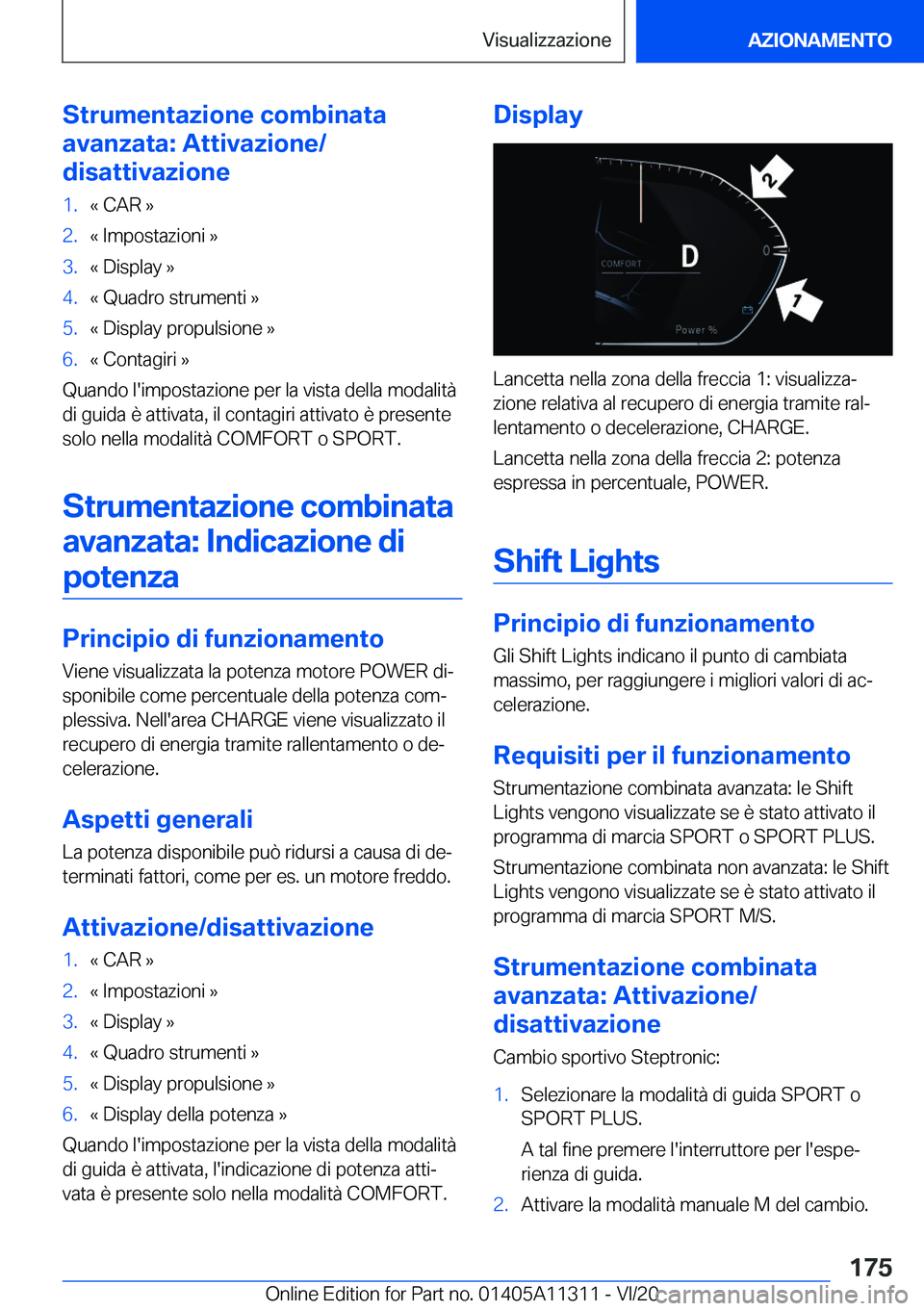 BMW 5 SERIES 2021  Libretti Di Uso E manutenzione (in Italian) �S�t�r�u�m�e�n�t�a�z�i�o�n�e��c�o�m�b�i�n�a�t�a
�a�v�a�n�z�a�t�a�:��A�t�t�i�v�a�z�i�o�n�e�/
�d�i�s�a�t�t�i�v�a�z�i�o�n�e�1�.�«��C�A�R��{�2�.�«��I�m�p�o�s�t�a�z�i�o�n�i��{�3�.�«��D�i�s�p�l�a�