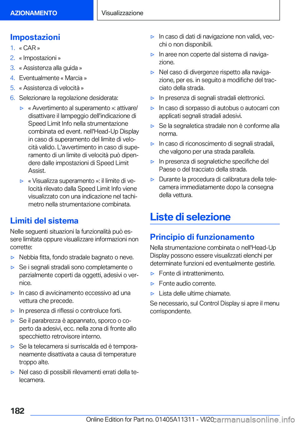 BMW 5 SERIES 2021  Libretti Di Uso E manutenzione (in Italian) �I�m�p�o�s�t�a�z�i�o�n�i�1�.�«��C�A�R��{�2�.�«��I�m�p�o�s�t�a�z�i�o�n�i��{�3�.�«��A�s�s�i�s�t�e�n�z�a��a�l�l�a��g�u�i�d�a��{�4�.�E�v�e�n�t�u�a�l�m�e�n�t�e��«��M�a�r�c�i�a��{�5�.�«��A�