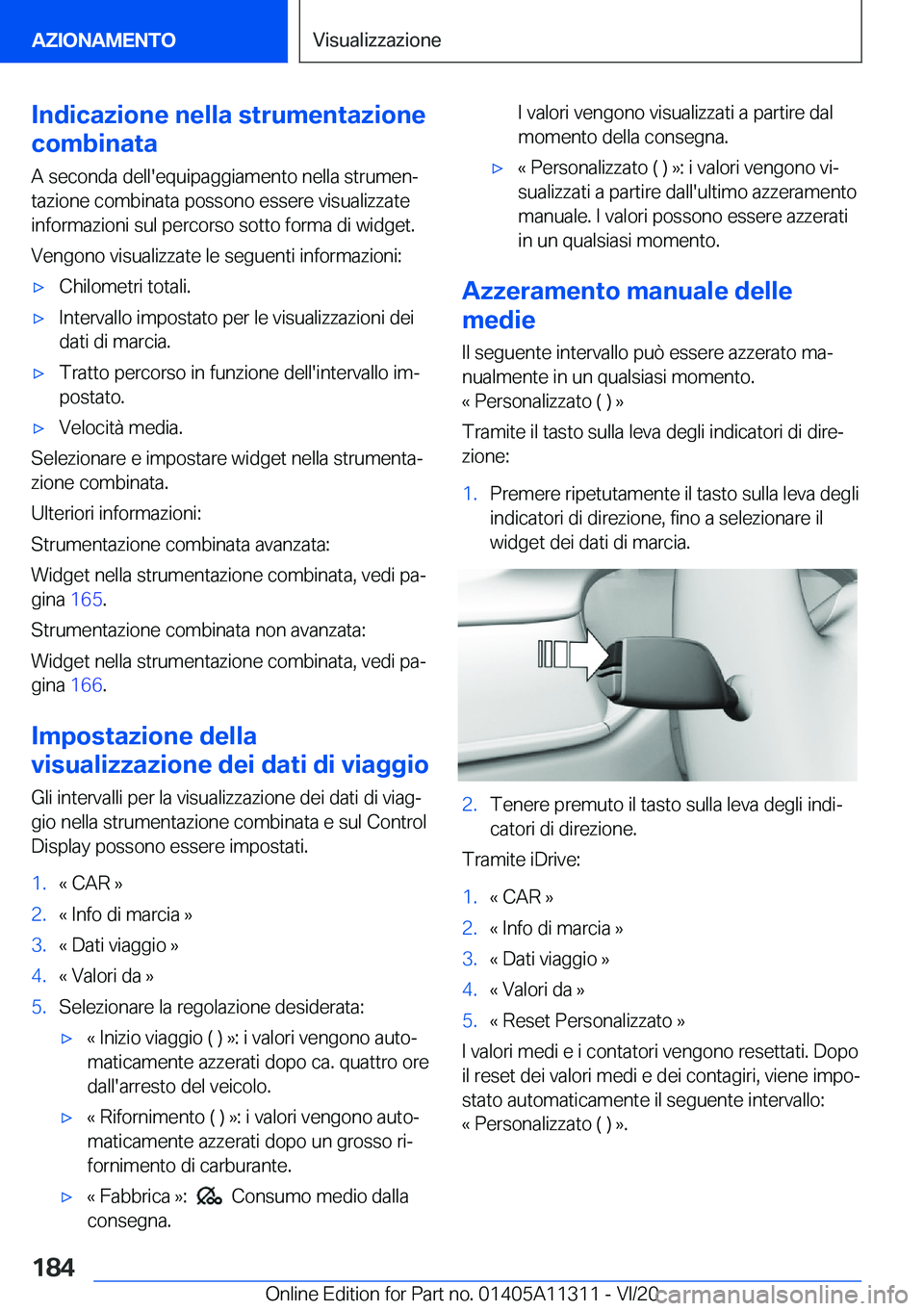 BMW 5 SERIES 2021  Libretti Di Uso E manutenzione (in Italian) �I�n�d�i�c�a�z�i�o�n�e��n�e�l�l�a��s�t�r�u�m�e�n�t�a�z�i�o�n�e
�c�o�m�b�i�n�a�t�a
�A��s�e�c�o�n�d�a��d�e�l�l�'�e�q�u�i�p�a�g�g�i�a�m�e�n�t�o��n�e�l�l�a��s�t�r�u�m�e�nª
�t�a�z�i�o�n�e��c�o