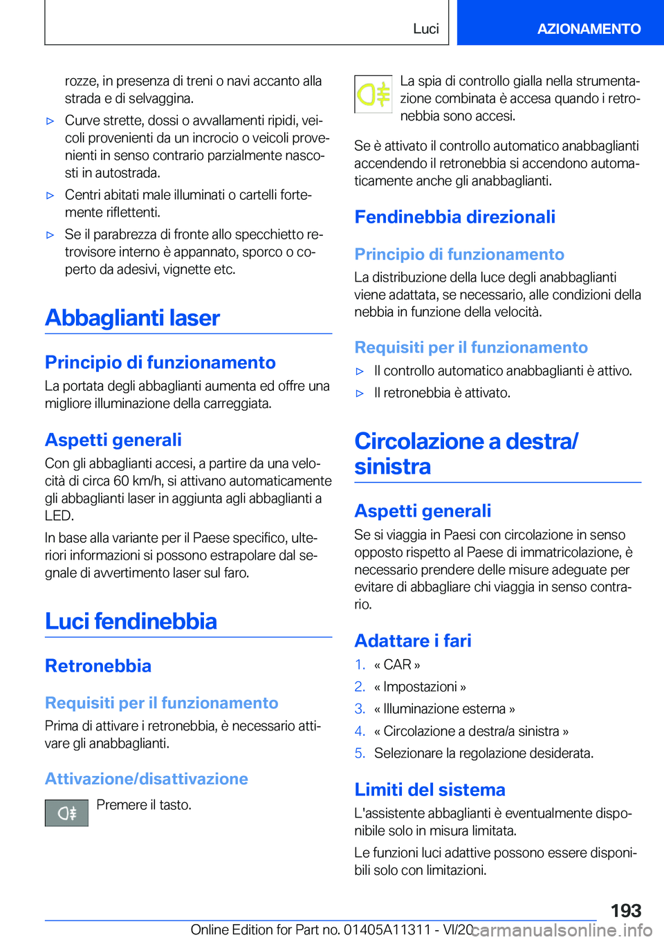 BMW 5 SERIES 2021  Libretti Di Uso E manutenzione (in Italian) �r�o�z�z�e�,��i�n��p�r�e�s�e�n�z�a��d�i��t�r�e�n�i��o��n�a�v�i��a�c�c�a�n�t�o��a�l�l�a�s�t�r�a�d�a��e��d�i��s�e�l�v�a�g�g�i�n�a�.'x�C�u�r�v�e��s�t�r�e�t�t�e�,��d�o�s�s�i��o��a�v�v�a