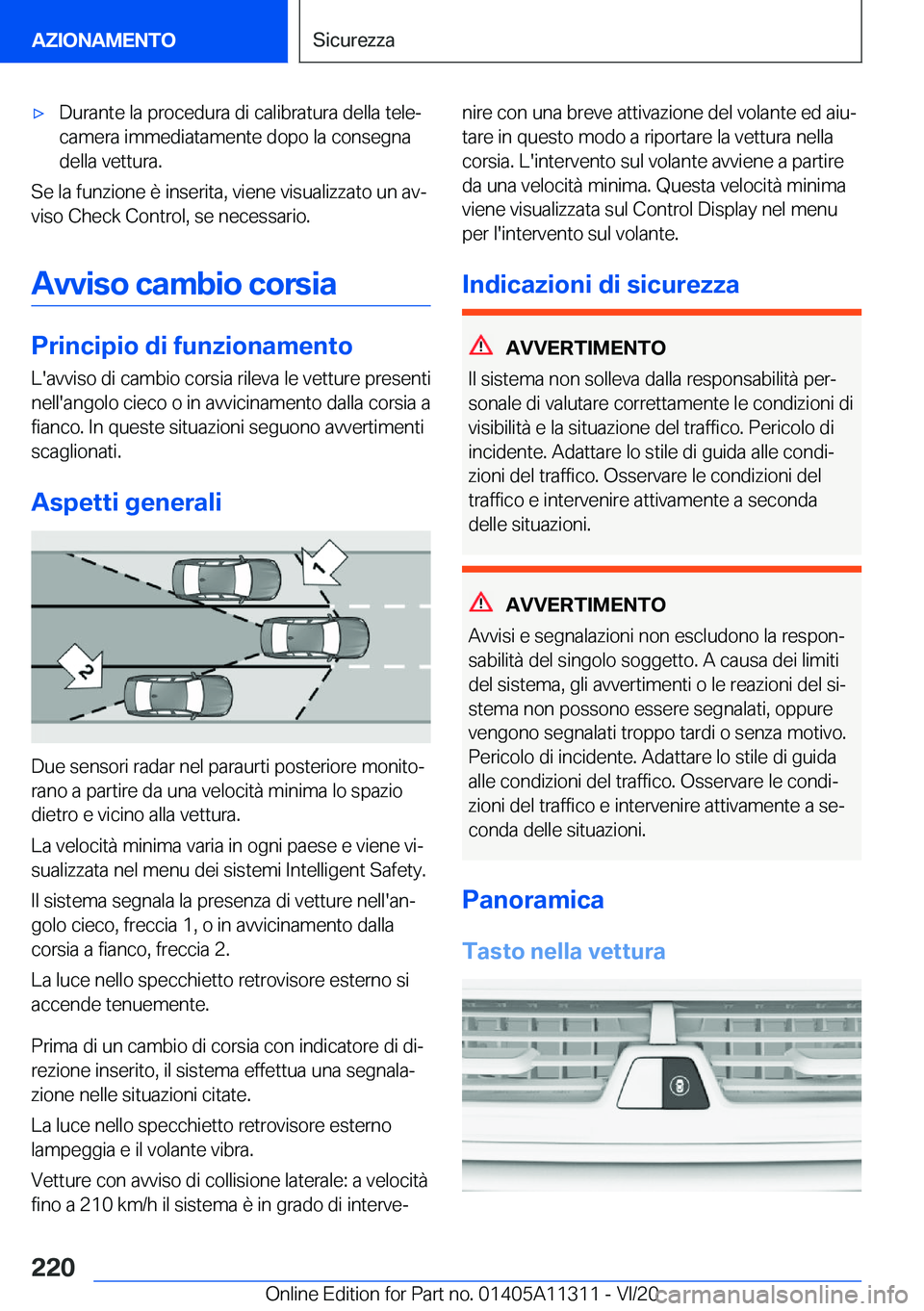 BMW 5 SERIES 2021  Libretti Di Uso E manutenzione (in Italian) 'x�D�u�r�a�n�t�e��l�a��p�r�o�c�e�d�u�r�a��d�i��c�a�l�i�b�r�a�t�u�r�a��d�e�l�l�a��t�e�l�eª
�c�a�m�e�r�a��i�m�m�e�d�i�a�t�a�m�e�n�t�e��d�o�p�o��l�a��c�o�n�s�e�g�n�a
�d�e�l�l�a��v�e�t�t�