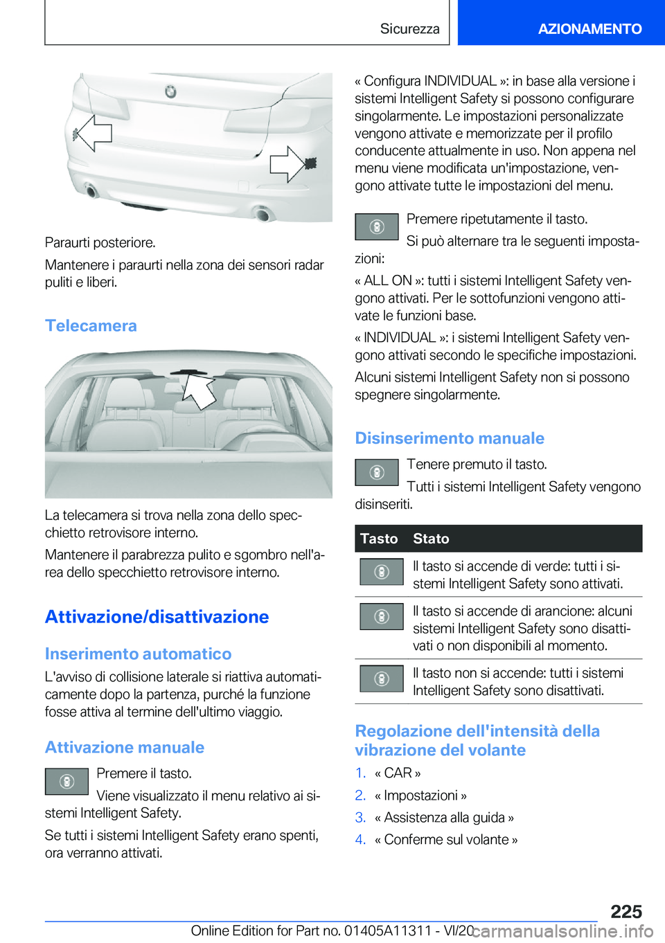 BMW 5 SERIES 2021  Libretti Di Uso E manutenzione (in Italian) �P�a�r�a�u�r�t�i��p�o�s�t�e�r�i�o�r�e�.
�M�a�n�t�e�n�e�r�e��i��p�a�r�a�u�r�t�i��n�e�l�l�a��z�o�n�a��d�e�i��s�e�n�s�o�r�i��r�a�d�a�r �p�u�l�i�t�i��e��l�i�b�e�r�i�.
�T�e�l�e�c�a�m�e�r�a
�L�a�