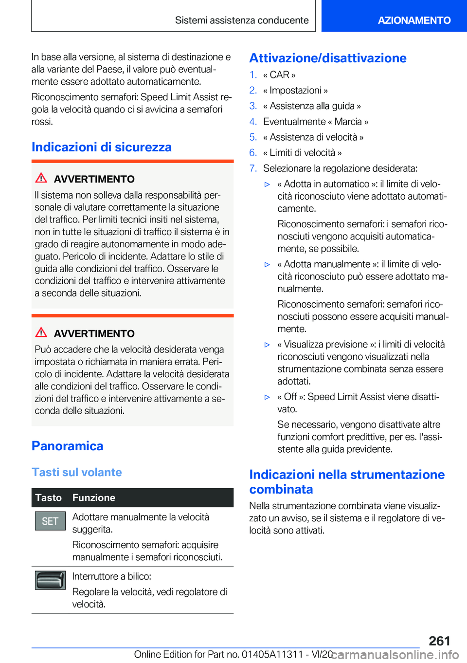 BMW 5 SERIES 2021  Libretti Di Uso E manutenzione (in Italian) �I�n��b�a�s�e��a�l�l�a��v�e�r�s�i�o�n�e�,��a�l��s�i�s�t�e�m�a��d�i��d�e�s�t�i�n�a�z�i�o�n�e��e�a�l�l�a��v�a�r�i�a�n�t�e��d�e�l��P�a�e�s�e�,��i�l��v�a�l�o�r�e��p�u�
