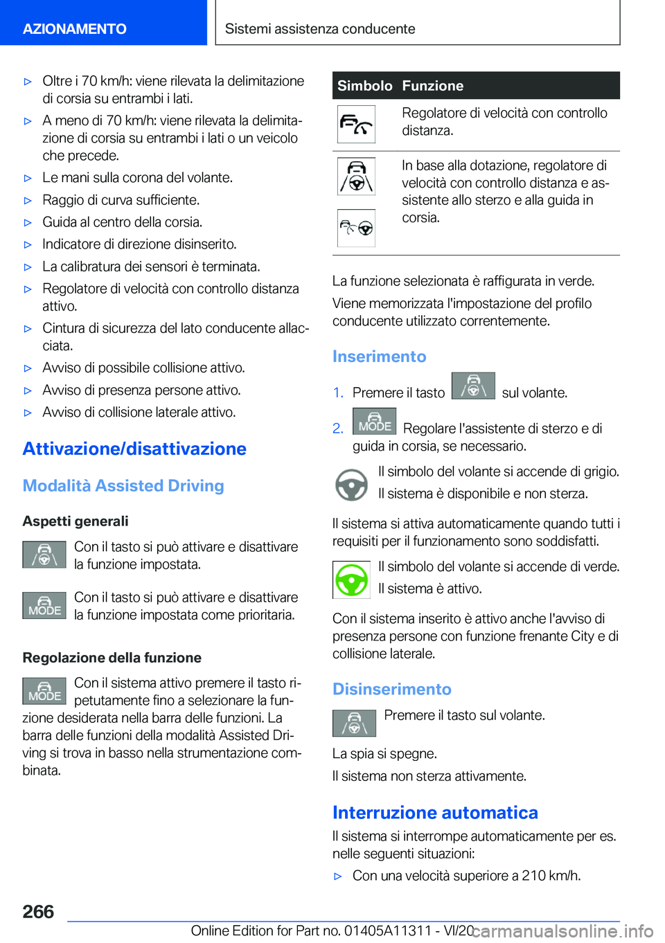 BMW 5 SERIES 2021  Libretti Di Uso E manutenzione (in Italian) 'x�O�l�t�r�e��i��7�0��k�m�/�h�:��v�i�e�n�e��r�i�l�e�v�a�t�a��l�a��d�e�l�i�m�i�t�a�z�i�o�n�e
�d�i��c�o�r�s�i�a��s�u��e�n�t�r�a�m�b�i��i��l�a�t�i�.'x�A��m�e�n�o��d�i��7�0��k�m�/�