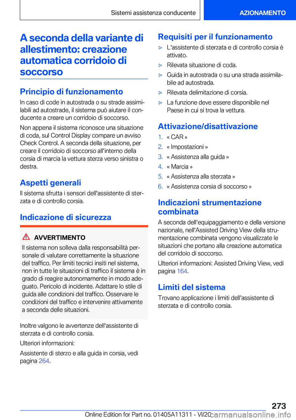 BMW 5 SERIES 2021  Libretti Di Uso E manutenzione (in Italian) �A��s�e�c�o�n�d�a��d�e�l�l�a��v�a�r�i�a�n�t�e��d�i�a�l�l�e�s�t�i�m�e�n�t�o�:��c�r�e�a�z�i�o�n�e
�a�u�t�o�m�a�t�i�c�a��c�o�r�r�i�d�o�i�o��d�i �s�o�c�c�o�r�s�o
�P�r�i�n�c�i�p�i�o��d�i��f�u�n�z�