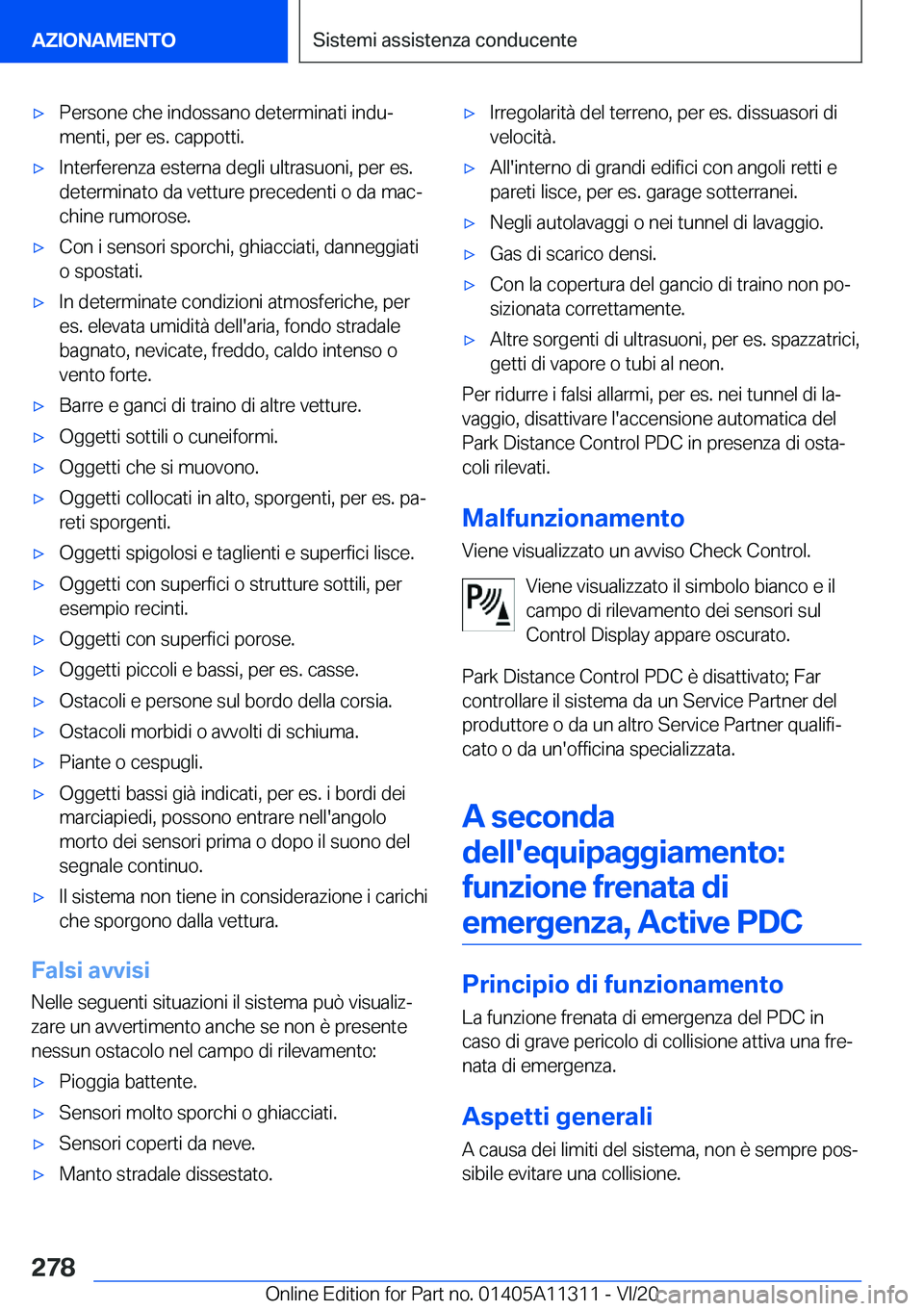 BMW 5 SERIES 2021  Libretti Di Uso E manutenzione (in Italian) 'x�P�e�r�s�o�n�e��c�h�e��i�n�d�o�s�s�a�n�o��d�e�t�e�r�m�i�n�a�t�i��i�n�d�uª�m�e�n�t�i�,��p�e�r��e�s�.��c�a�p�p�o�t�t�i�.'x�I�n�t�e�r�f�e�r�e�n�z�a��e�s�t�e�r�n�a��d�e�g�l�i��u�l�t�