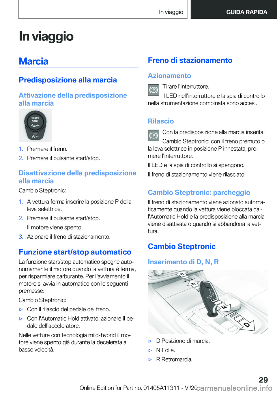 BMW 5 SERIES 2021  Libretti Di Uso E manutenzione (in Italian) �I�n��v�i�a�g�g�i�o�M�a�r�c�i�a
�P�r�e�d�i�s�p�o�s�i�z�i�o�n�e��a�l�l�a��m�a�r�c�i�a�A�t�t�i�v�a�z�i�o�n�e��d�e�l�l�a��p�r�e�d�i�s�p�o�s�i�z�i�o�n�e
�a�l�l�a��m�a�r�c�i�a
�1�.�P�r�e�m�e�r�e��i�