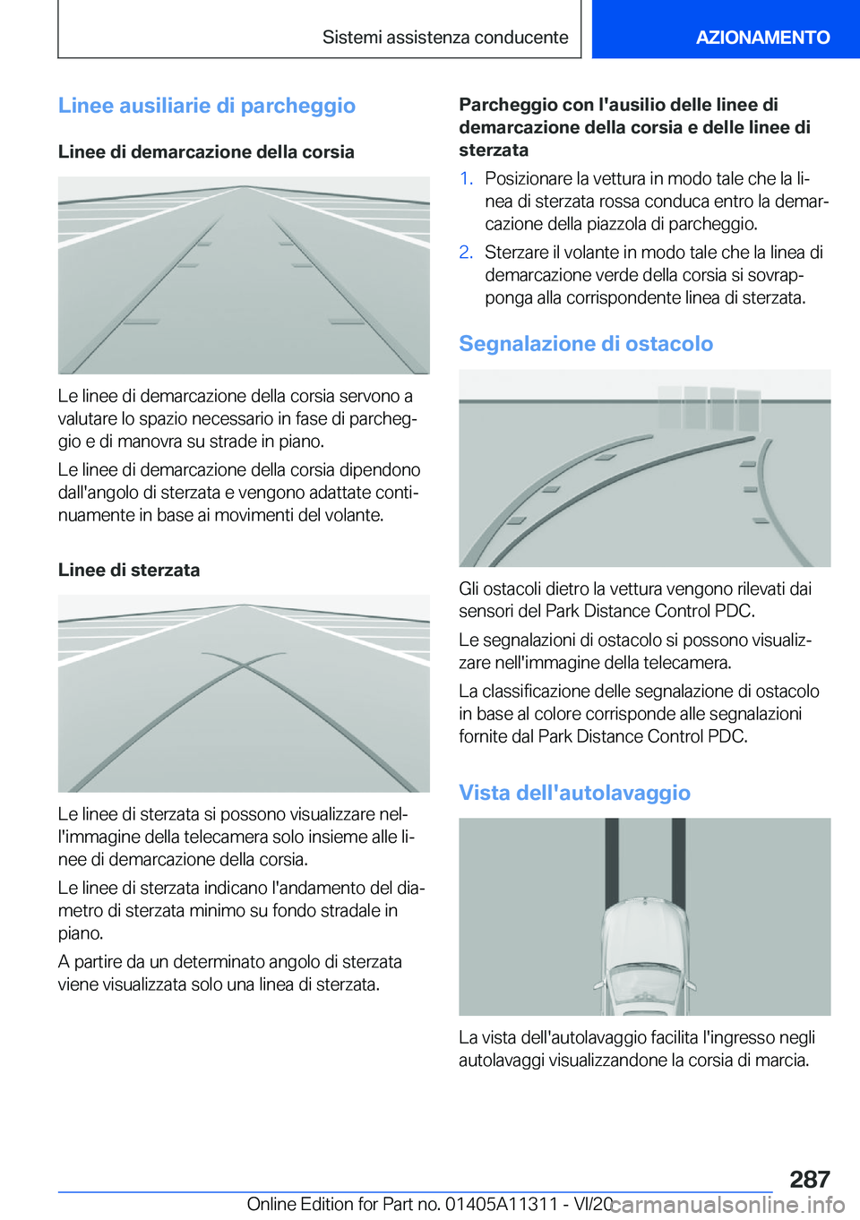 BMW 5 SERIES 2021  Libretti Di Uso E manutenzione (in Italian) �L�i�n�e�e��a�u�s�i�l�i�a�r�i�e��d�i��p�a�r�c�h�e�g�g�i�o
�L�i�n�e�e��d�i��d�e�m�a�r�c�a�z�i�o�n�e��d�e�l�l�a��c�o�r�s�i�a
�L�e��l�i�n�e�e��d�i��d�e�m�a�r�c�a�z�i�o�n�e��d�e�l�l�a��c�o�r�s
