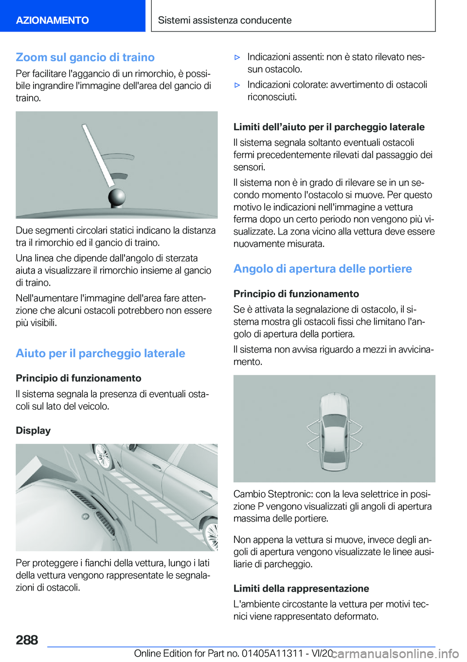 BMW 5 SERIES 2021  Libretti Di Uso E manutenzione (in Italian) �Z�o�o�m��s�u�l��g�a�n�c�i�o��d�i��t�r�a�i�n�o
�P�e�r��f�a�c�i�l�i�t�a�r�e��l�'�a�g�g�a�n�c�i�o��d�i��u�n��r�i�m�o�r�c�h�i�o�,��è��p�o�s�s�iª
�b�i�l�e��i�n�g�r�a�n�d�i�r�e��l�'