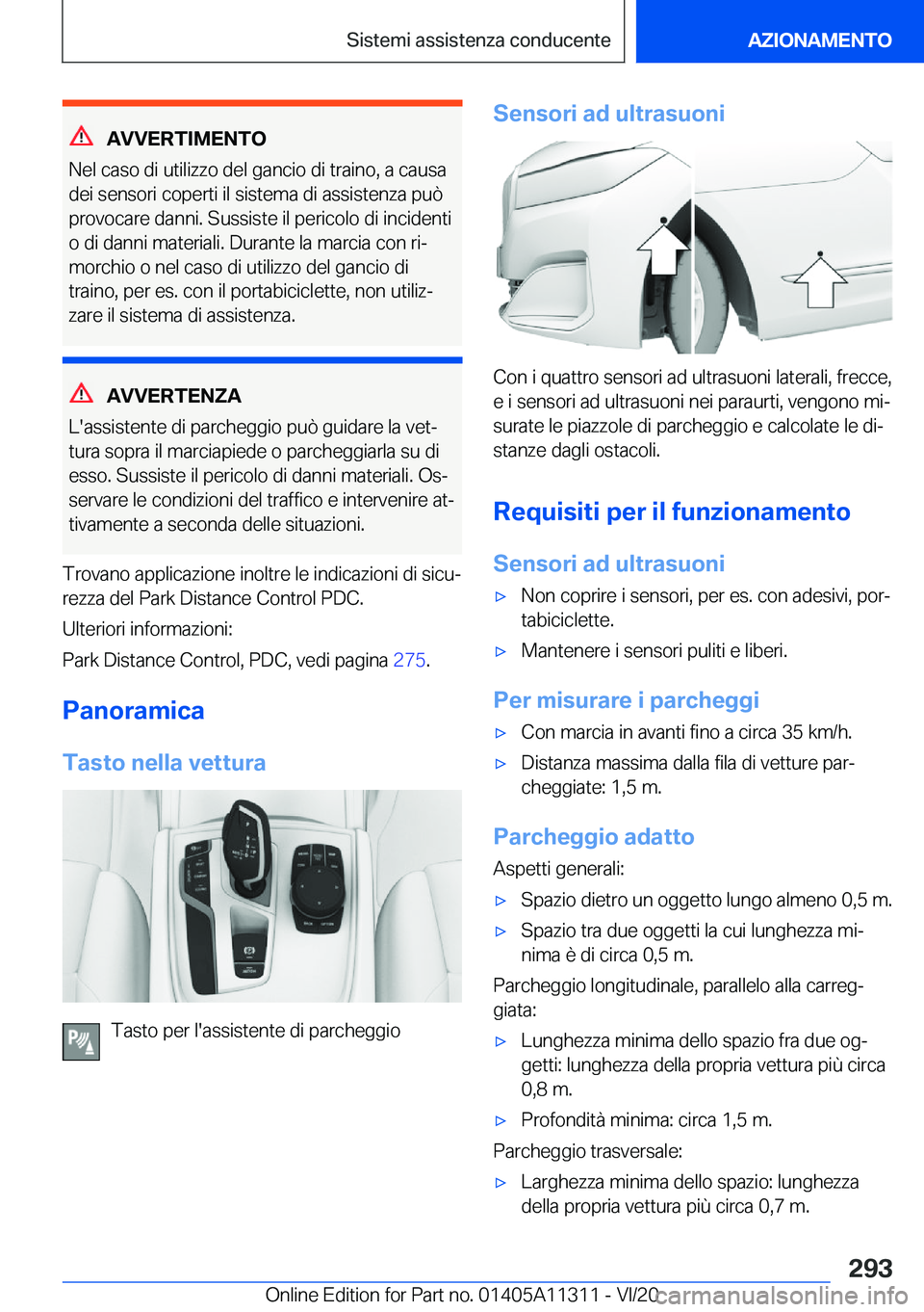 BMW 5 SERIES 2021  Libretti Di Uso E manutenzione (in Italian) �A�V�V�E�R�T�I�M�E�N�T�O
�N�e�l��c�a�s�o��d�i��u�t�i�l�i�z�z�o��d�e�l��g�a�n�c�i�o��d�i��t�r�a�i�n�o�,��a��c�a�u�s�a �d�e�i��s�e�n�s�o�r�i��c�o�p�e�r�t�i��i�l��s�i�s�t�e�m�a��d�i��a�s�s