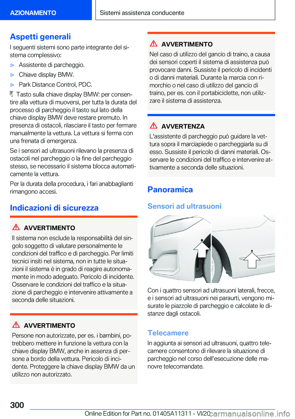 BMW 5 SERIES 2021  Libretti Di Uso E manutenzione (in Italian) �A�s�p�e�t�t�i��g�e�n�e�r�a�l�i
�I��s�e�g�u�e�n�t�i��s�i�s�t�e�m�i��s�o�n�o��p�a�r�t�e��i�n�t�e�g�r�a�n�t�e��d�e�l��s�iª �s�t�e�m�a��c�o�m�p�l�e�s�s�i�v�o�:'x�A�s�s�i�s�t�e�n�t�e��d�i�