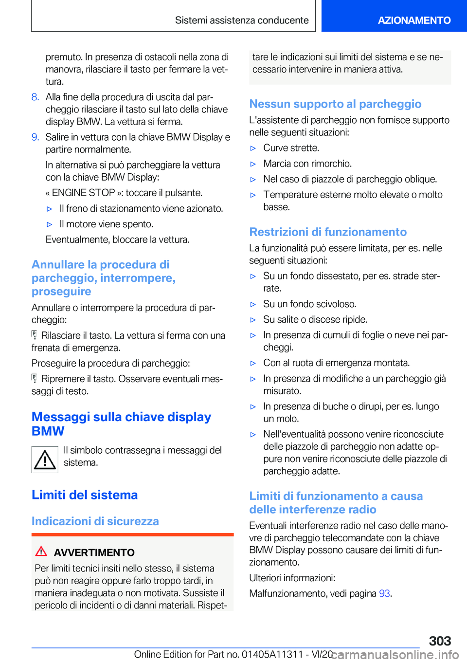 BMW 5 SERIES 2021  Libretti Di Uso E manutenzione (in Italian) �p�r�e�m�u�t�o�.��I�n��p�r�e�s�e�n�z�a��d�i��o�s�t�a�c�o�l�i��n�e�l�l�a��z�o�n�a��d�i�m�a�n�o�v�r�a�,��r�i�l�a�s�c�i�a�r�e��i�l��t�a�s�t�o��p�e�r��f�e�r�m�a�r�e��l�a��v�e�tª�t�u�r�a�.�