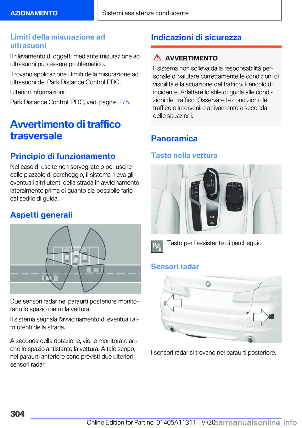 BMW 5 SERIES 2021  Libretti Di Uso E manutenzione (in Italian) �L�i�m�i�t�i��d�e�l�l�a��m�i�s�u�r�a�z�i�o�n�e��a�d
�u�l�t�r�a�s�u�o�n�i
�I�l��r�i�l�e�v�a�m�e�n�t�o��d�i��o�g�g�e�t�t�i��m�e�d�i�a�n�t�e��m�i�s�u�r�a�z�i�o�n�e��a�d
�u�l�t�r�a�s�u�o�n�i��p�
