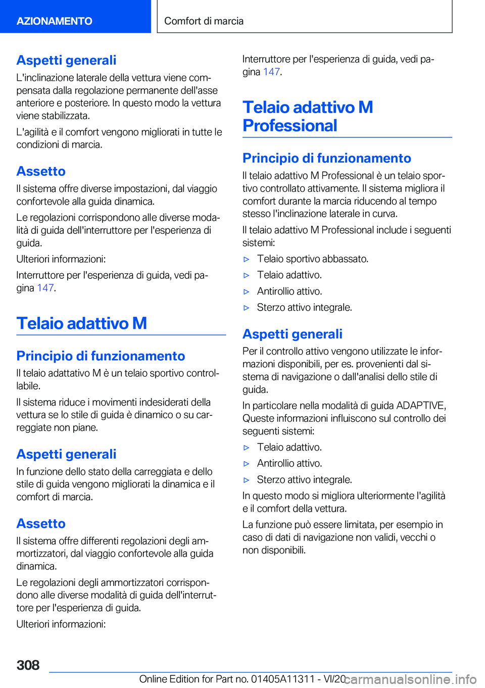 BMW 5 SERIES 2021  Libretti Di Uso E manutenzione (in Italian) �A�s�p�e�t�t�i��g�e�n�e�r�a�l�i
�L�'�i�n�c�l�i�n�a�z�i�o�n�e��l�a�t�e�r�a�l�e��d�e�l�l�a��v�e�t�t�u�r�a��v�i�e�n�e��c�o�mª
�p�e�n�s�a�t�a��d�a�l�l�a��r�e�g�o�l�a�z�i�o�n�e��p�e�r�m�a�n�
