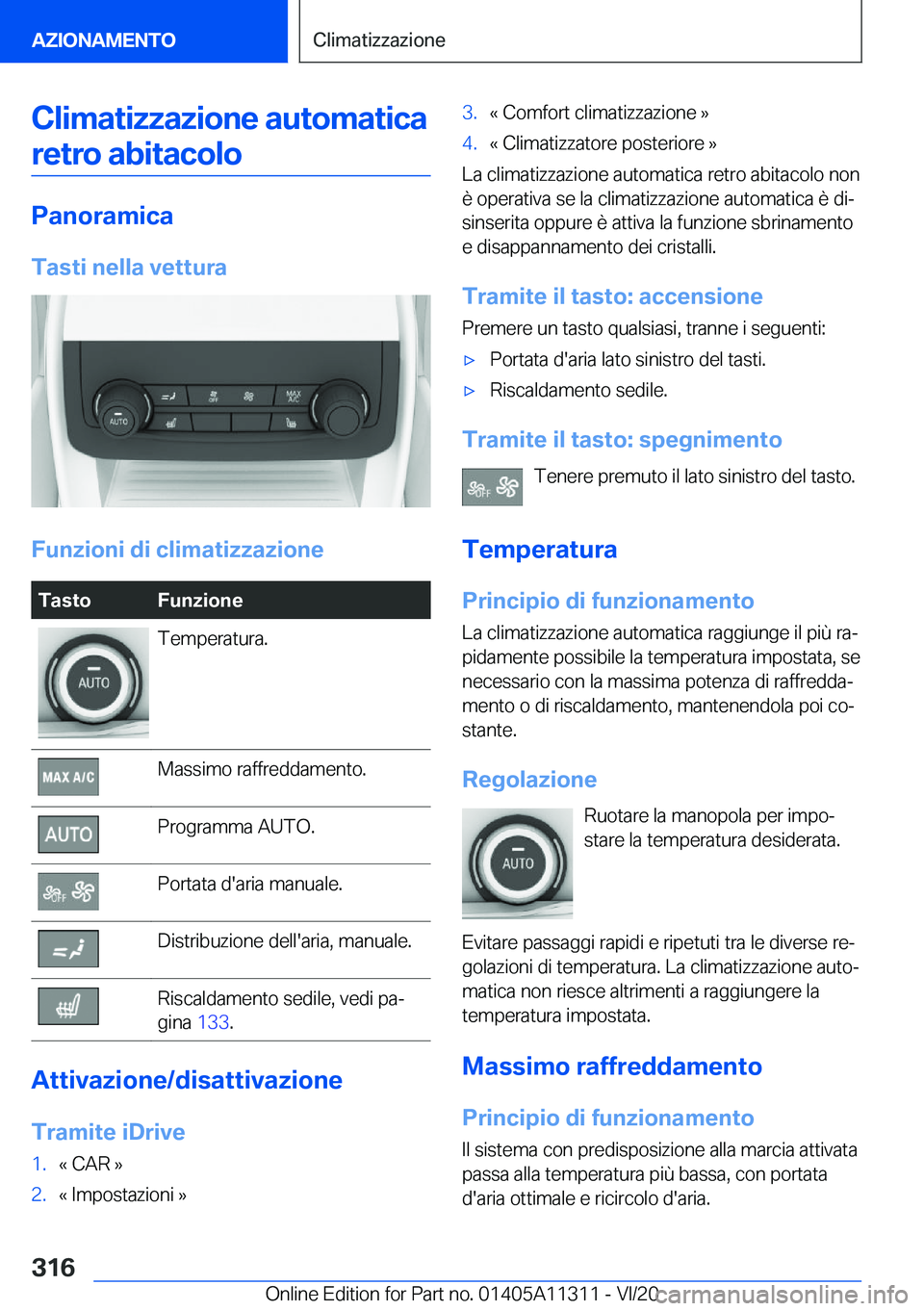 BMW 5 SERIES 2021  Libretti Di Uso E manutenzione (in Italian) �C�l�i�m�a�t�i�z�z�a�z�i�o�n�e��a�u�t�o�m�a�t�i�c�a�r�e�t�r�o��a�b�i�t�a�c�o�l�o
�P�a�n�o�r�a�m�i�c�a
�T�a�s�t�i��n�e�l�l�a��v�e�t�t�u�r�a
�F�u�n�z�i�o�n�i��d�i��c�l�i�m�a�t�i�z�z�a�z�i�o�n�e
�T