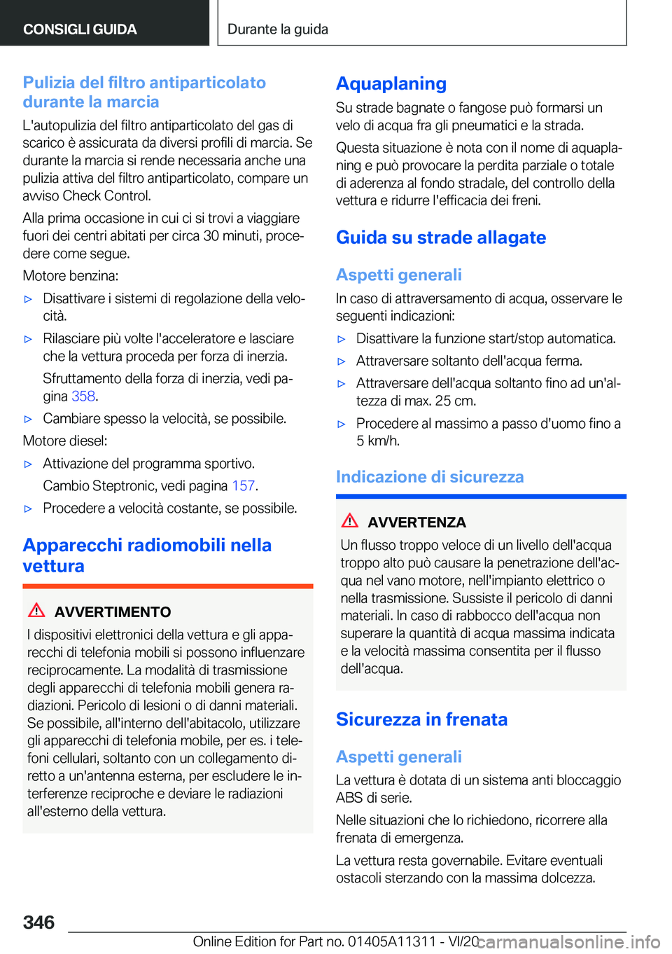 BMW 5 SERIES 2021  Libretti Di Uso E manutenzione (in Italian) �P�u�l�i�z�i�a��d�e�l��f�i�l�t�r�o��a�n�t�i�p�a�r�t�i�c�o�l�a�t�o
�d�u�r�a�n�t�e��l�a��m�a�r�c�i�a
�L�'�a�u�t�o�p�u�l�i�z�i�a��d�e�l��f�i�l�t�r�o��a�n�t�i�p�a�r�t�i�c�o�l�a�t�o��d�e�l��g