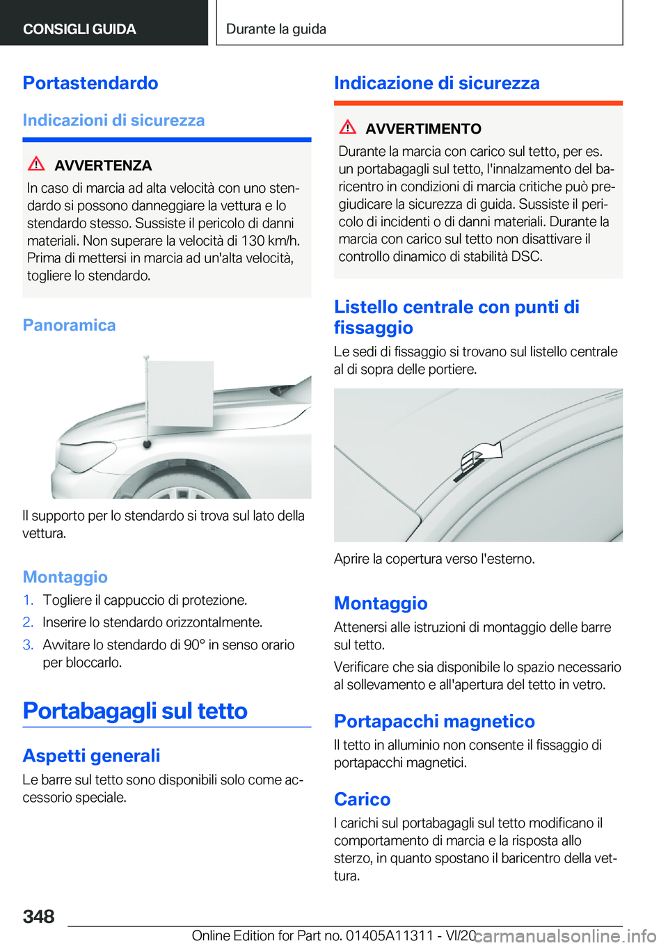 BMW 5 SERIES 2021  Libretti Di Uso E manutenzione (in Italian) �P�o�r�t�a�s�t�e�n�d�a�r�d�o�I�n�d�i�c�a�z�i�o�n�i��d�i��s�i�c�u�r�e�z�z�a
�A�V�V�E�R�T�E�N�Z�A
�I�n��c�a�s�o��d�i��m�a�r�c�i�a��a�d��a�l�t�a��v�e�l�o�c�i�t�