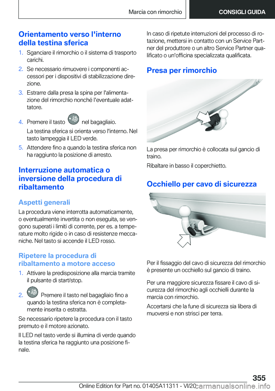 BMW 5 SERIES 2021  Libretti Di Uso E manutenzione (in Italian) �O�r�i�e�n�t�a�m�e�n�t�o��v�e�r�s�o��l�'�i�n�t�e�r�n�o
�d�e�l�l�a��t�e�s�t�i�n�a��s�f�e�r�i�c�a�1�.�S�g�a�n�c�i�a�r�e��i�l��r�i�m�o�r�c�h�i�o��o��i�l��s�i�s�t�e�m�a��d�i��t�r�a�s�p�o�r�
