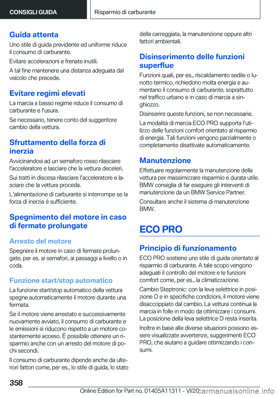 BMW 5 SERIES 2021  Libretti Di Uso E manutenzione (in Italian) �G�u�i�d�a��a�t�t�e�n�t�a
�U�n�o��s�t�i�l�e��d�i��g�u�i�d�a��p�r�e�v�i�d�e�n�t�e��e�d��u�n�i�f�o�r�m�e��r�i�d�u�c�e
�i�l��c�o�n�s�u�m�o��d�i��c�a�r�b�u�r�a�n�t�e�.
�E�v�i�t�a�r�e��a�c�c�e�