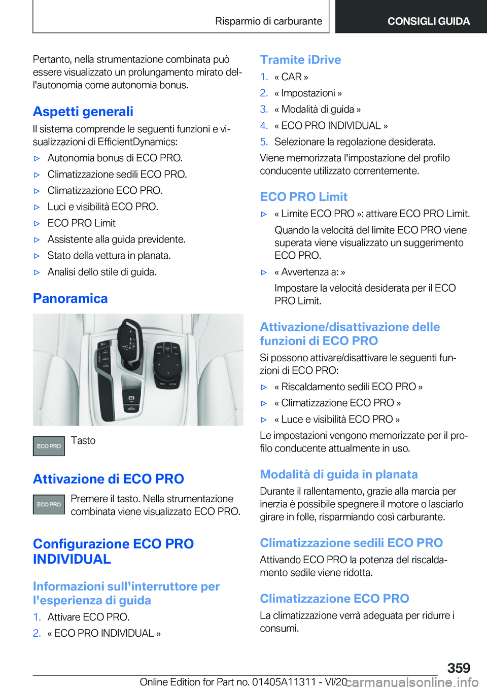 BMW 5 SERIES 2021  Libretti Di Uso E manutenzione (in Italian) �P�e�r�t�a�n�t�o�,��n�e�l�l�a��s�t�r�u�m�e�n�t�a�z�i�o�n�e��c�o�m�b�i�n�a�t�a��p�u�