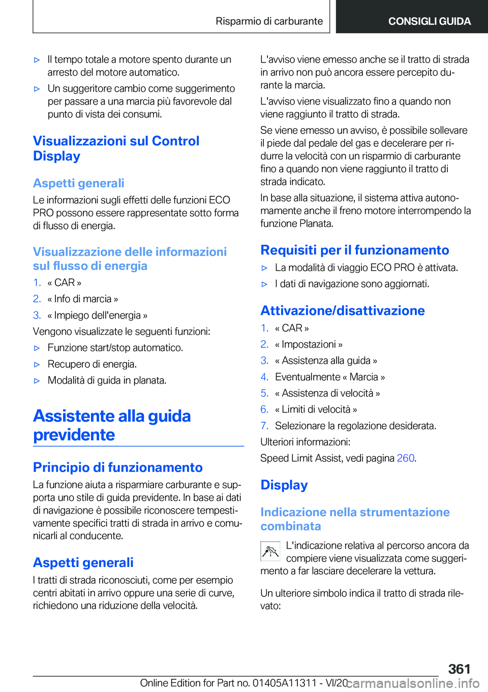 BMW 5 SERIES 2021  Libretti Di Uso E manutenzione (in Italian) 'x�I�l��t�e�m�p�o��t�o�t�a�l�e��a��m�o�t�o�r�e��s�p�e�n�t�o��d�u�r�a�n�t�e��u�n
�a�r�r�e�s�t�o��d�e�l��m�o�t�o�r�e��a�u�t�o�m�a�t�i�c�o�.'x�U�n��s�u�g�g�e�r�i�t�o�r�e��c�a�m�b�i�o�