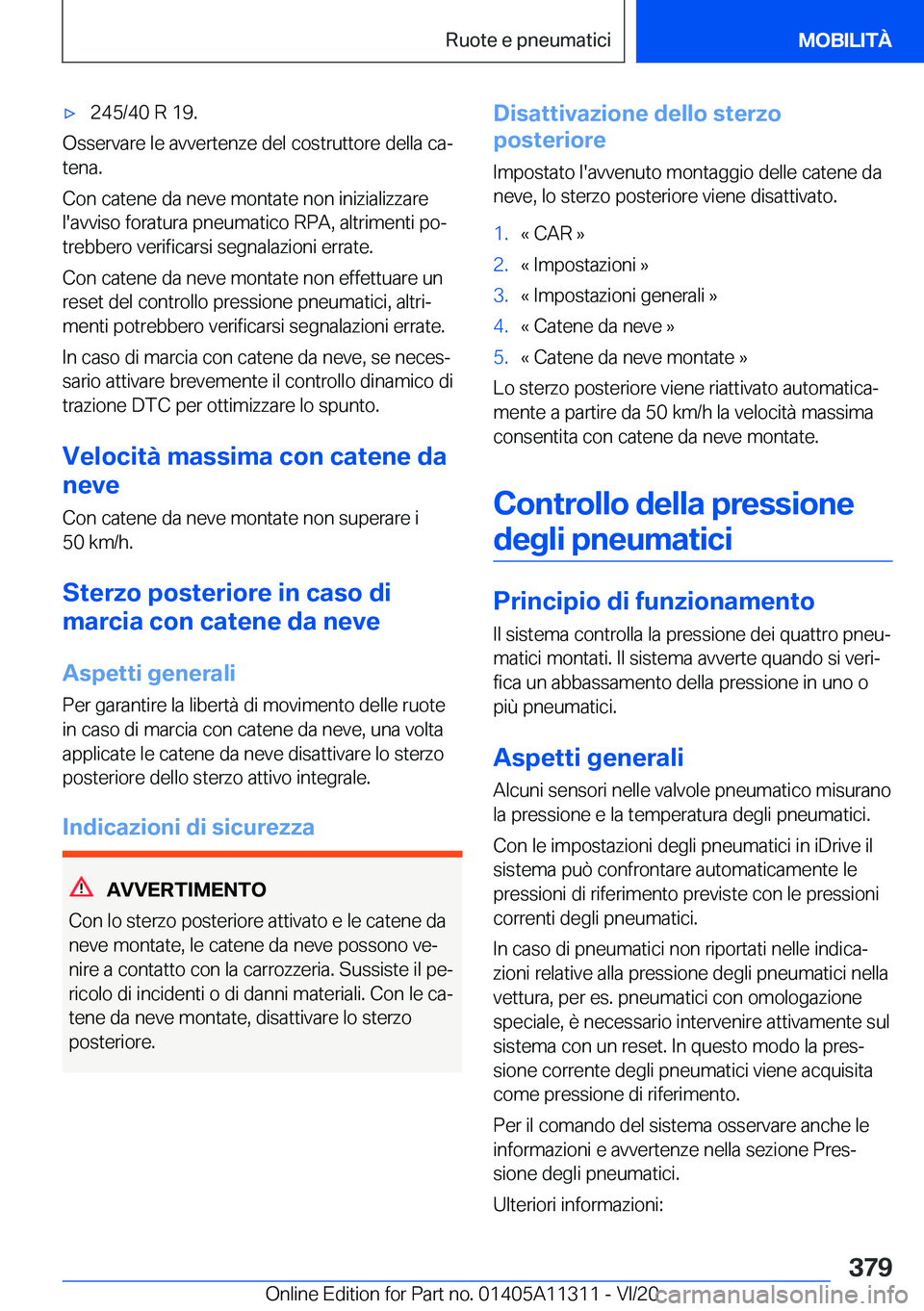 BMW 5 SERIES 2021  Libretti Di Uso E manutenzione (in Italian) 'x�2�4�5�/�4�0��R��1�9�.
�O�s�s�e�r�v�a�r�e��l�e��a�v�v�e�r�t�e�n�z�e��d�e�l��c�o�s�t�r�u�t�t�o�r�e��d�e�l�l�a��c�aª�t�e�n�a�.
�C�o�n��c�a�t�e�n�e��d�a��n�e�v�e��m�o�n�t�a�t�e��n�o�