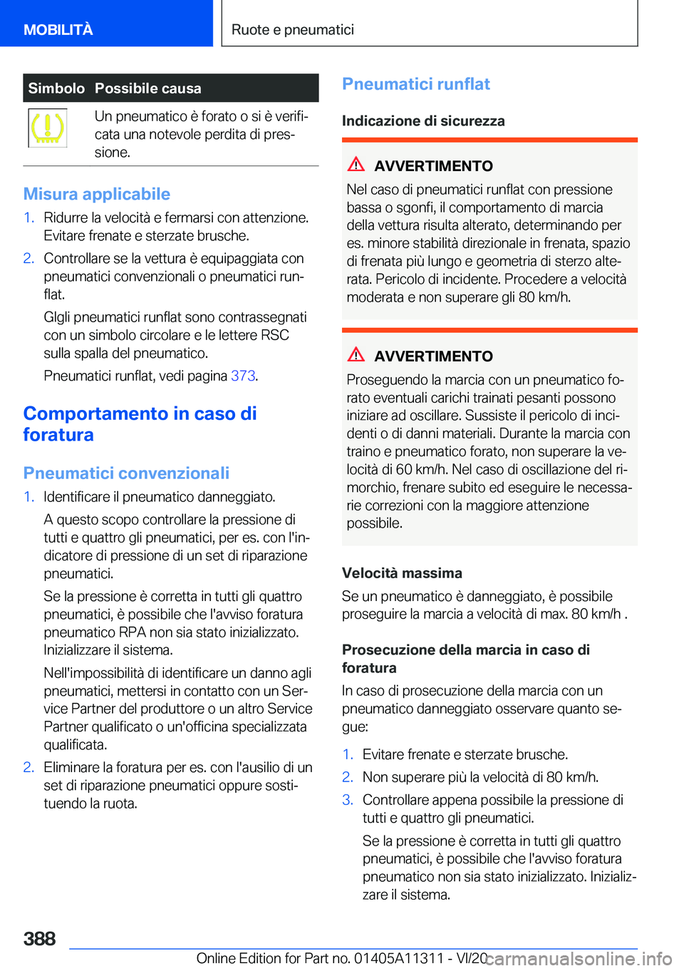 BMW 5 SERIES 2021  Libretti Di Uso E manutenzione (in Italian) �S�i�m�b�o�l�o�P�o�s�s�i�b�i�l�e��c�a�u�s�a�U�n��p�n�e�u�m�a�t�i�c�o��è��f�o�r�a�t�o��o��s�i��è��v�e�r�i�f�iª
�c�a�t�a��u�n�a��n�o�t�e�v�o�l�e��p�e�r�d�i�t�a��d�i��p�r�e�sª
�s�i�o�n