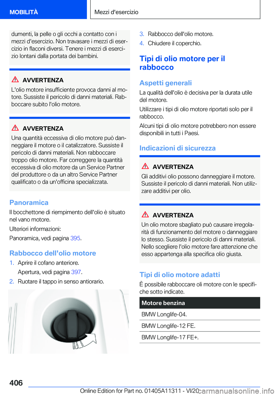 BMW 5 SERIES 2021  Libretti Di Uso E manutenzione (in Italian) �d�u�m�e�n�t�i�,��l�a��p�e�l�l�e��o��g�l�i��o�c�c�h�i��a��c�o�n�t�a�t�t�o��c�o�n��i
�m�e�z�z�i��d�'�e�s�e�r�c�i�z�i�o�.��N�o�n��t�r�a�v�a�s�a�r�e��i��m�e�z�z�i��d�i��e�s�e�rª
�c�