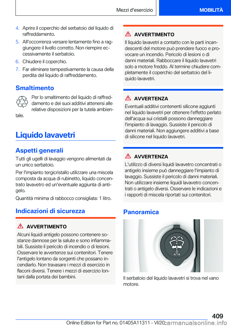 BMW 5 SERIES 2021  Libretti Di Uso E manutenzione (in Italian) �4�.�A�p�r�i�r�e��i�l��c�o�p�e�r�c�h�i�o��d�e�l��s�e�r�b�a�t�o�i�o��d�e�l��l�i�q�u�i�d�o��d�i�r�a�f�f�r�e�d�d�a�m�e�n�t�o�.�5�.�A�l�l�'�o�c�c�o�r�r�e�n�z�a��v�e�r�s�a�r�e��l�e�n�t�a�m�e�n