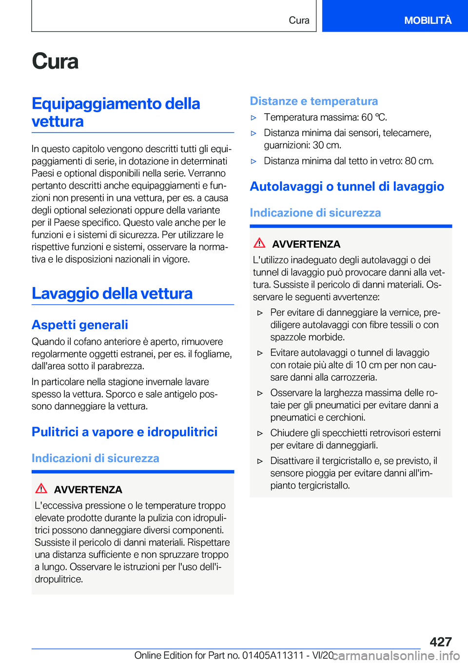 BMW 5 SERIES 2021  Libretti Di Uso E manutenzione (in Italian) �C�u�r�a�E�q�u�i�p�a�g�g�i�a�m�e�n�t�o��d�e�l�l�a�v�e�t�t�u�r�a
�I�n��q�u�e�s�t�o��c�a�p�i�t�o�l�o��v�e�n�g�o�n�o��d�e�s�c�r�i�t�t�i��t�u�t�t�i��g�l�i��e�q�u�iª
�p�a�g�g�i�a�m�e�n�t�i��d�i�