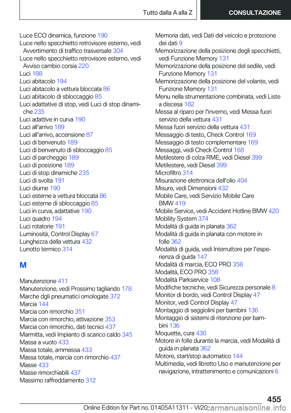 BMW 5 SERIES 2021  Libretti Di Uso E manutenzione (in Italian) �L�u�c�e��E�C�O��d�i�n�a�m�i�c�a�,��f�u�n�z�i�o�n�e��1�9�0�
�L�u�c�e��n�e�l�l�o��s�p�e�c�c�h�i�e�t�t�o��r�e�t�r�o�v�i�s�o�r�e��e�s�t�e�r�n�o�,��v�e�d�i �A�v�v�e�r�t�i�m�e�n�t�o��d�i��t�r�a