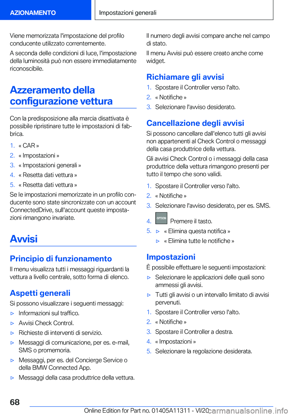 BMW 5 SERIES 2021  Libretti Di Uso E manutenzione (in Italian) �V�i�e�n�e��m�e�m�o�r�i�z�z�a�t�a��l�'�i�m�p�o�s�t�a�z�i�o�n�e��d�e�l��p�r�o�f�i�l�o�c�o�n�d�u�c�e�n�t�e��u�t�i�l�i�z�z�a�t�o��c�o�r�r�e�n�t�e�m�e�n�t�e�.
�A��s�e�c�o�n�d�a��d�e�l�l�e��c�