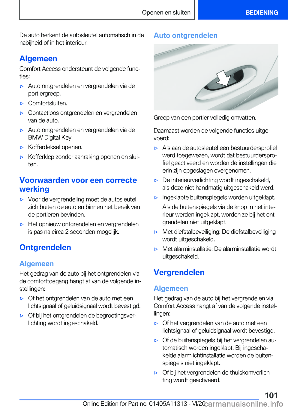BMW 5 SERIES 2021  Instructieboekjes (in Dutch) �D�e��a�u�t�o��h�e�r�k�e�n�t��d�e��a�u�t�o�s�l�e�u�t�e�l��a�u�t�o�m�a�t�i�s�c�h��i�n��d�e�n�a�b�i�j�h�e�i�d��o�f��i�n��h�e�t��i�n�t�e�r�i�e�u�r�.
�A�l�g�e�m�e�e�n
�C�o�m�f�o�r�t��A�c�c�e�s