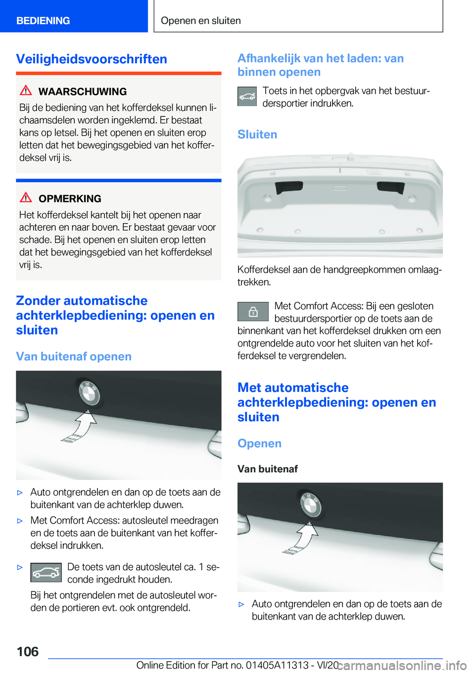 BMW 5 SERIES 2021  Instructieboekjes (in Dutch) �V�e�i�l�i�g�h�e�i�d�s�v�o�o�r�s�c�h�r�i�f�t�e�n
�W�A�A�R�S�C�H�U�W�I�N�G
�B�i�j��d�e��b�e�d�i�e�n�i�n�g��v�a�n��h�e�t��k�o�f�f�e�r�d�e�k�s�e�l��k�u�n�n�e�n��l�ij
�c�h�a�a�m�s�d�e�l�e�n��w�o�