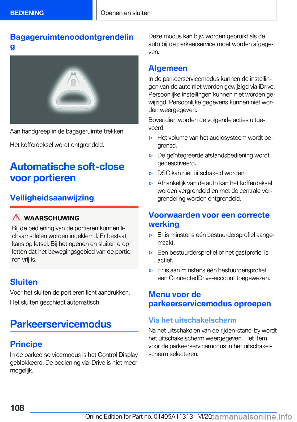 BMW 5 SERIES 2021  Instructieboekjes (in Dutch) �B�a�g�a�g�e�r�u�i�m�t�e�n�o�o�d�o�n�t�g�r�e�n�d�e�l�i�n
�g
�A�a�n��h�a�n�d�g�r�e�e�p��i�n��d�e��b�a�g�a�g�e�r�u�i�m�t�e��t�r�e�k�k�e�n�.
�H�e�t��k�o�f�f�e�r�d�e�k�s�e�l��w�o�r�d�t��o�n�t�g�r�