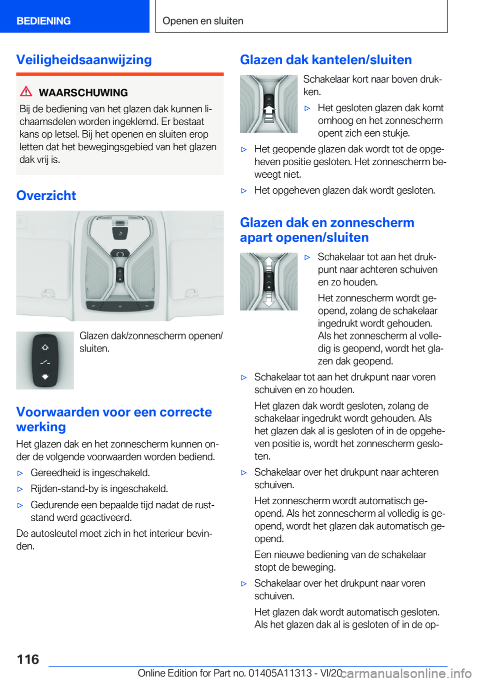 BMW 5 SERIES 2021  Instructieboekjes (in Dutch) �V�e�i�l�i�g�h�e�i�d�s�a�a�n�w�i�j�z�i�n�g
�W�A�A�R�S�C�H�U�W�I�N�G
�B�i�j��d�e��b�e�d�i�e�n�i�n�g��v�a�n��h�e�t��g�l�a�z�e�n��d�a�k��k�u�n�n�e�n��l�ij �c�h�a�a�m�s�d�e�l�e�n��w�o�r�d�e�n��