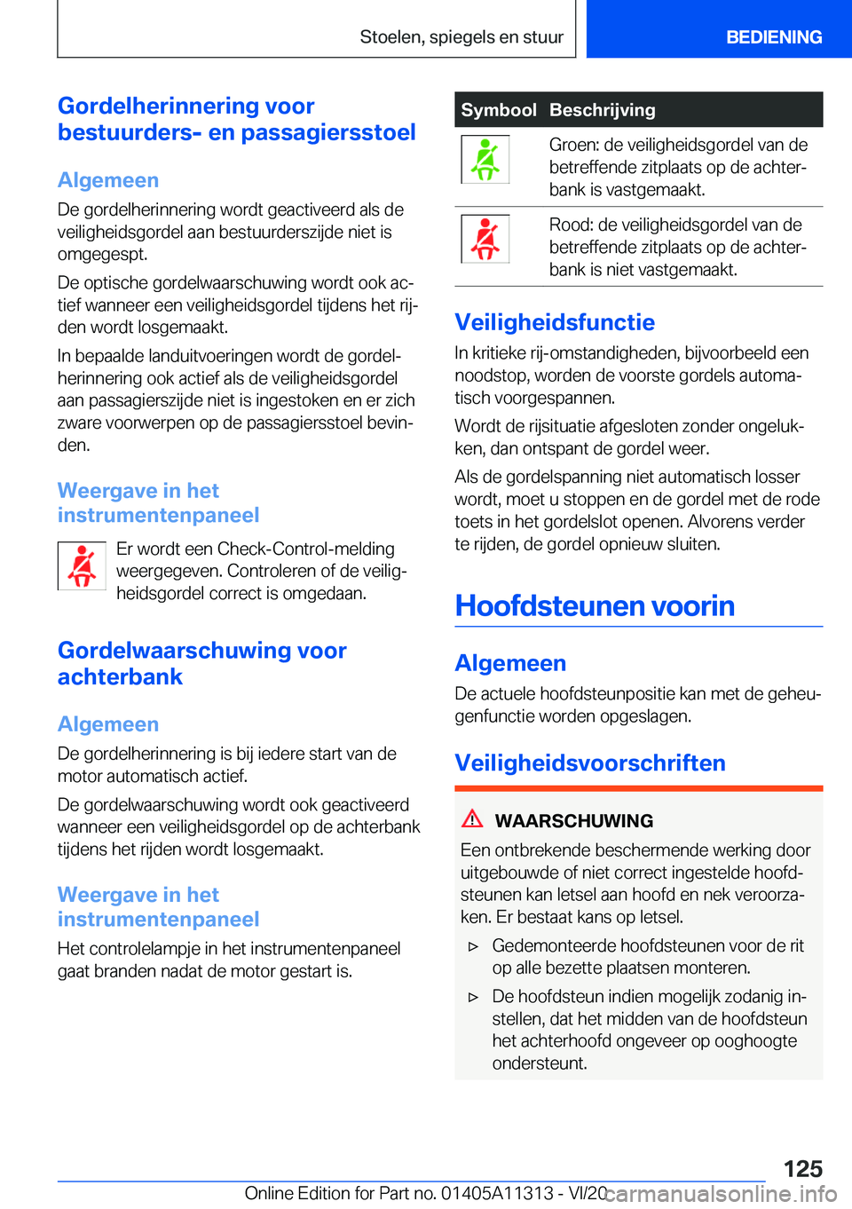 BMW 5 SERIES 2021  Instructieboekjes (in Dutch) �G�o�r�d�e�l�h�e�r�i�n�n�e�r�i�n�g��v�o�o�r
�b�e�s�t�u�u�r�d�e�r�s�-��e�n��p�a�s�s�a�g�i�e�r�s�s�t�o�e�l
�A�l�g�e�m�e�e�n
�D�e��g�o�r�d�e�l�h�e�r�i�n�n�e�r�i�n�g��w�o�r�d�t��g�e�a�c�t�i�v�e�e�r�