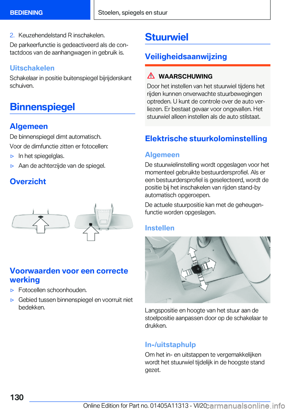 BMW 5 SERIES 2021  Instructieboekjes (in Dutch) �2�.�K�e�u�z�e�h�e�n�d�e�l�s�t�a�n�d��R��i�n�s�c�h�a�k�e�l�e�n�.
�D�e��p�a�r�k�e�e�r�f�u�n�c�t�i�e��i�s��g�e�d�e�a�c�t�i�v�e�e�r�d��a�l�s��d�e��c�o�nj�t�a�c�t�d�o�o�s��v�a�n��d�e��a�a�n�h�
