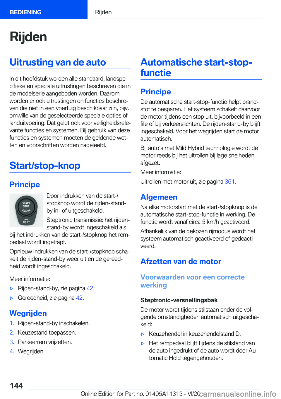 BMW 5 SERIES 2021  Instructieboekjes (in Dutch) �R�i�j�d�e�n�U�i�t�r�u�s�t�i�n�g��v�a�n��d�e��a�u�t�o
�I�n��d�i�t��h�o�o�f�d�s�t�u�k��w�o�r�d�e�n��a�l�l�e��s�t�a�n�d�a�a�r�d�,��l�a�n�d�s�p�ej�c�i�f�i�e�k�e��e�n��s�p�e�c�i�a�l�e��u�i�t�