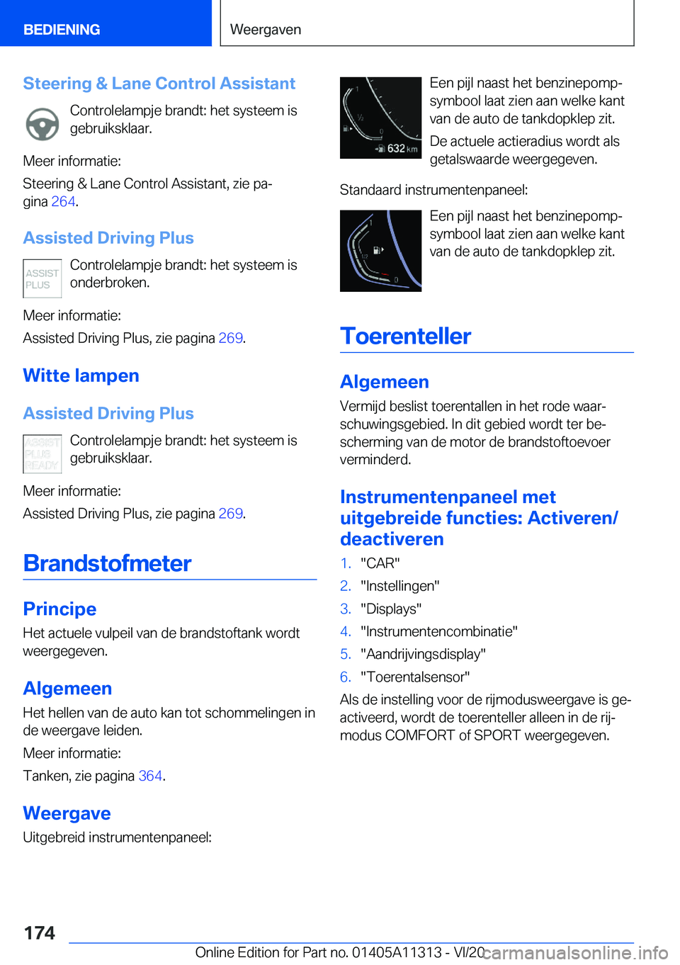 BMW 5 SERIES 2021  Instructieboekjes (in Dutch) �S�t�e�e�r�i�n�g��&��L�a�n�e��C�o�n�t�r�o�l��A�s�s�i�s�t�a�n�t�C�o�n�t�r�o�l�e�l�a�m�p�j�e��b�r�a�n�d�t�:��h�e�t��s�y�s�t�e�e�m��i�s
�g�e�b�r�u�i�k�s�k�l�a�a�r�.
�M�e�e�r��i�n�f�o�r�m�a�t�i�e