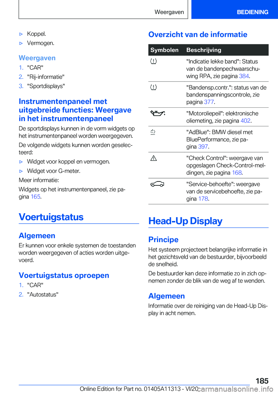 BMW 5 SERIES 2021  Instructieboekjes (in Dutch) 'x�K�o�p�p�e�l�.'x�V�e�r�m�o�g�e�n�.
�W�e�e�r�g�a�v�e�n
�1�.��C�A�R��2�.��R�i�j�-�i�n�f�o�r�m�a�t�i�e��3�.��S�p�o�r�t�d�i�s�p�l�a�y�s�
�I�n�s�t�r�u�m�e�n�t�e�n�p�a�n�e�e�l��m�e�t
�u�i�t